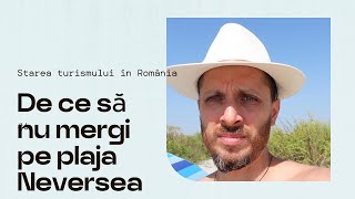 De ce să nu mergi pe plaja Neversea Despre turismul românesc la Marea Neagră [upl. by Osicran934]