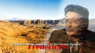 FREDERIC FRANCOIS ❤️❤️LA OU JE TEMMENERAI❤️❤️ [upl. by Conant]