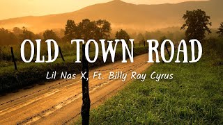 Lil Nas X  Old Town Road Lyrics ft Billy Ray Cyrus [upl. by Wilkinson]