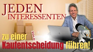 Wie einfach kann man jeden Interessenten zu einer KAUFENTSCHEIDUNG führen 💪🏼 [upl. by Ludeman]