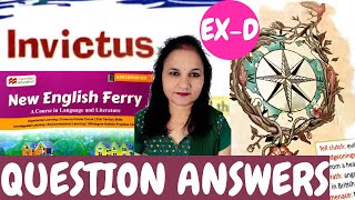 Poem  Invictus  Question Answers  Exercise D  Class 8  New English Ferry [upl. by Quintie]