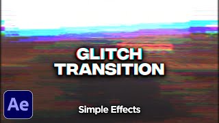 Glitch Transition Tutorial in After Effects  Easy Glitch Effect Without Displacement Map [upl. by Arul]