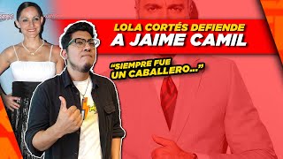 Lola Cortes niega que JaimeCamil fuera prepotente en LaAcademia 🫡 👍 [upl. by Ellehcer]