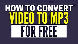 How To Convert Video To MP3 For Free [upl. by Savvas]