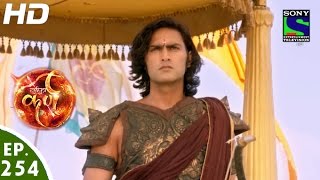 Suryaputra Karn  सूर्यपुत्र कर्ण  Episode 254  27th May 2016 [upl. by Ahsitak823]