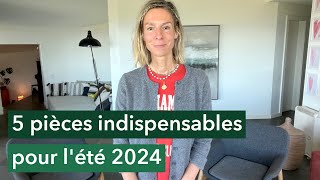 5 pièces indispensables pour l’été 2024 [upl. by Coats]