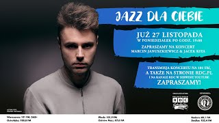 Marcin Januszkiewicz  Jacek Kita  Osiecka po męsku na głos piano  JAZZ DLA CIEBIE [upl. by Akitan]