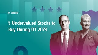 5 Undervalued Stocks to Buy During Q1 2024  January 8 2024 [upl. by Sutsugua50]