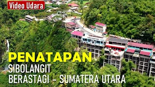 PENATAPAN SIBOLANGIT BERASTAGI SUMATERA UTARA [upl. by Inoue]