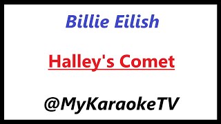 Halleys Comet KARAOKE Billie Eilish [upl. by Kalin]