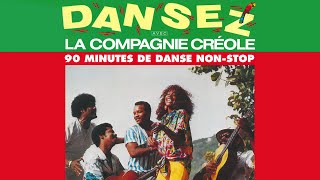 La Compagnie Créole  Dansez Avec La Compagnie Créole Official Audio [upl. by Neras]