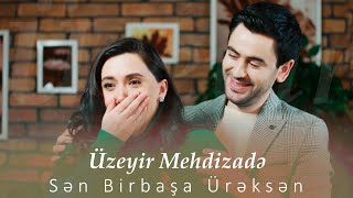 Uzeyir Mehdizade  Sen Birbasa Ureksen 2022 Yeni Klip [upl. by Vey]