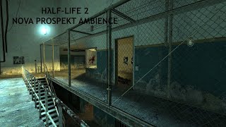 HalfLife 2 The Battle of Nova Prospekt Ambience [upl. by Luehrmann338]