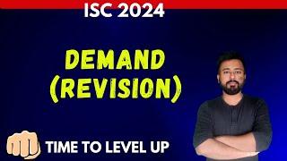 DEMAND REVISION  ISC ECONOMICS Class 12  ISC EXAMS 2024 [upl. by Wira822]