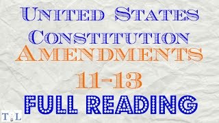 US Cons Amend 1113 – Listen to the Constitution – Episode 6 [upl. by Leelah]