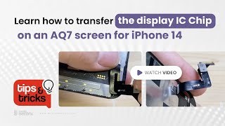 How to transfer Display IC chip on an AQ7 screen for iPhone 14  Mobilesentrix Tips and Tricks  58 [upl. by Aloin97]