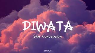 Diwata Lyrics  Sam Concepcion [upl. by Phillips]