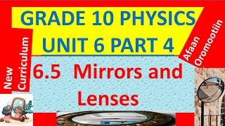 Grade 10 Physics Unit 6 Part 4  65 Mirrors  New Curriculum  in Afan Oromo [upl. by Morlee898]