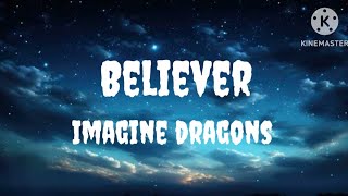 Believer Lyrics  Imagine Dragons [upl. by Sesilu]