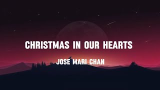 Christmas in our hearts  Jose Mari chan amp Liza Chan Lyrics [upl. by Sievert]