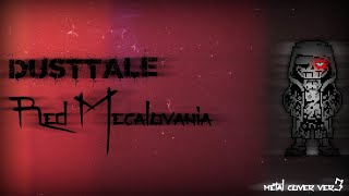 【Dusttale】Red Megalovania Metal Cover ver3 [upl. by Tolmann]