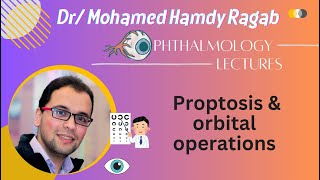 Orbit 3 Proptosis amp orbital operations [upl. by Jasen]