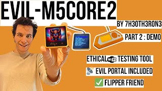 👹 Evil Firmware Series M5Stack EvilM5Core2 ESP32 Demo Part 2 [upl. by Yroffej]