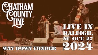 Chatham County Line  Way Down Yonder  Live at Red Hat Amphitheater 102724 [upl. by Ecnarf]