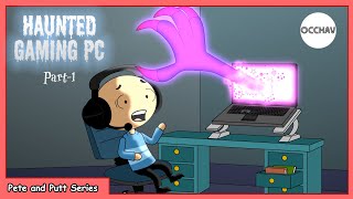 Haunted Gaming PC  part1   Pete and Putt Series  Cartoon  short horror stories  OCCHAV [upl. by Andreas353]