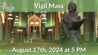 Vigil Mass  August 17th 2024 [upl. by Dnomde]