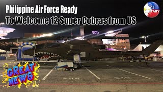 Philippine Air Force Ready to Welcome 12 Super Cobras from US [upl. by Eilsil]