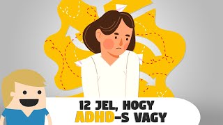 12 jel hogy ADHDs vagy [upl. by Marcos920]