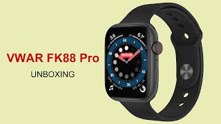 UnboxingVWAR FK88 Pro Smart Watch Wireless Charger 44mm Case Heart Rate Monitor VS IWO 14 W66 [upl. by Auhel]