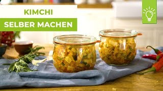 Kimchi selber machen  Rezept für Kimchi  Küchentipps [upl. by Akcirehs397]