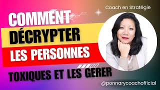 Comment décrypter le comportement des personnes toxiques et les gérer [upl. by Solracsiul]