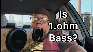 Is 1ohm Bass [upl. by Norahc]