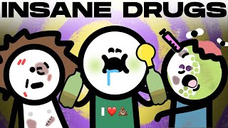 The Most Insane Drugs Youve Never Heard Of [upl. by Rollecnahc301]