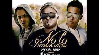 No Lo Pienses Más Official Remix Arcangel Y De La Ghetto ft Ñejo [upl. by Eidahs]