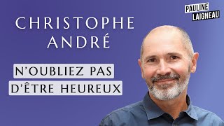 Épisode spécial rentrée avec Christophe André psychiatre et écrivain  Pauline Laigneau [upl. by Ydnab]