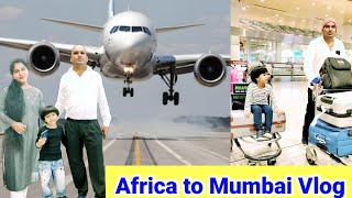 Africa to Mumbai Travling Vlog  KiittuTateVlogs आफ्रिका ते मुंबई Vlog [upl. by Adnorat]