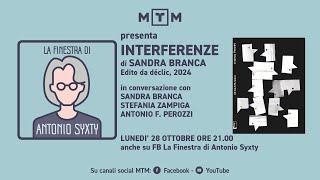 La Finestra di Antonio Syxty presenta “Interferenze” di Sandra Branca [upl. by Anival]