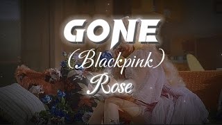 Gone Lyrics  Blackpink Rose  Sped Up [upl. by Palla]