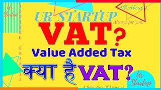 VAT  What is VAT  VAT क्या है  Value Added Tax  VAT Kya hai  VAT Explain  VAT  Indirect Tax [upl. by Nnarual968]