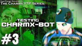 Charmx YTP Series Ep03 Testing CHARMXBOT [upl. by Calandria]