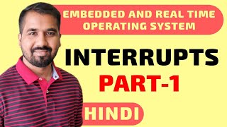 Interrupts Part1 Explained in Hindi l Embedded and Real time Operating System Course [upl. by Ainerbas]