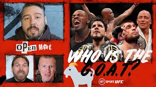 Who is the greatest mixed martial artist in UFC history  Open Mat GOAT debate [upl. by Ecirtak]