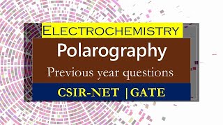 Polarography csir net previous year questions  Electrochemistry [upl. by Ynohtona]