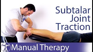 Subtalar Joint Traction  Assessment amp Mobilization [upl. by Oivalf]