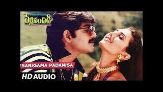 Sarigama Padanisa Full Song  Pelli Sandadi  Srikanth Ravali  Telugu Old Songs [upl. by Eerahs]