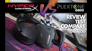 TAGALOG HyperX Cloud Stinger VS Plextone G800 Budget Gaming Headset [upl. by Silsby]